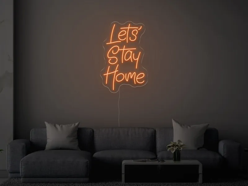 Let`s Stay Home - Insegne al neon a LED